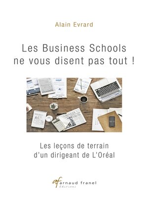 cover image of Les business schools ne vous disent pas tout !
